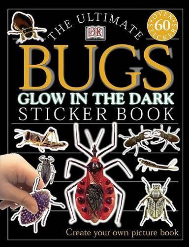 Ultimate Sticker Book: Glow in the Dark: Bugs