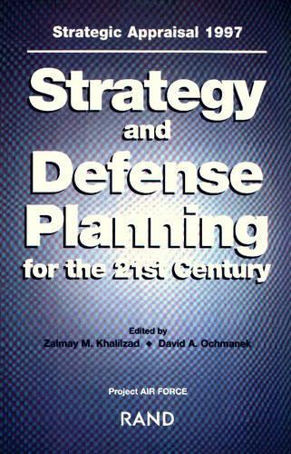 Strategy and Defense Planning for the 21st Century