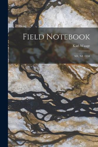 Field Notebook: Sd, Ne 1959
