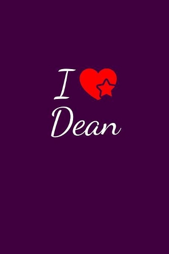 I love Dean