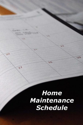 Home Maintenance Schedule