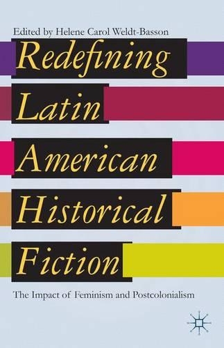 Redefining Latin American Historical Fiction: The Impact of Feminism and Postcolonialism(English)
