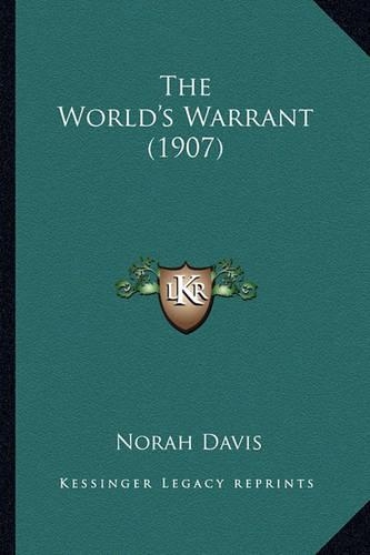 The World's Warrant (1907): (English)
