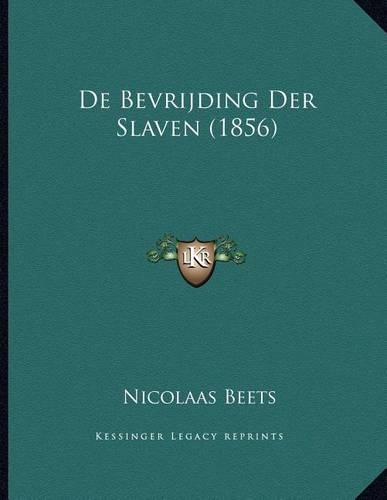 De Bevrijding Der Slaven (1856)
