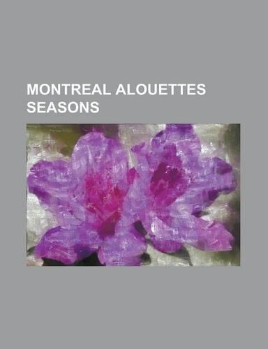 Montreal Alouettes Seasons: 1946 Montreal Alouettes Season, 1949 Montreal Alouettes Season, 1970 Montreal Alouettes Season, 1974 Montreal Alouette(English)
