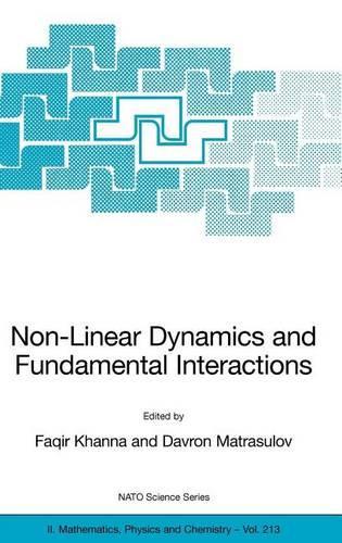 Non-Linear Dynamics and Fundamental Interactions