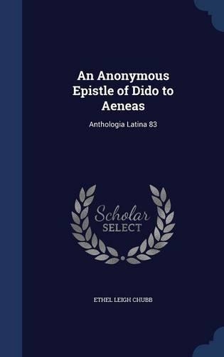 An Anonymous Epistle of Dido to Aeneas