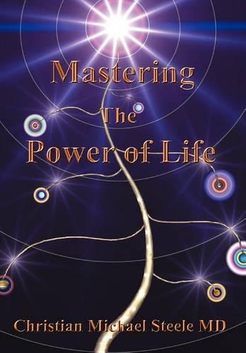 Mastering the Power of Life: (English)