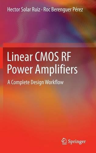 Linear CMOS RF Power Amplifiers: A Complete Design Workflow(Hardcover)