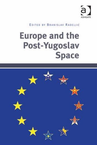 Europe and the Post-Yugoslav Space