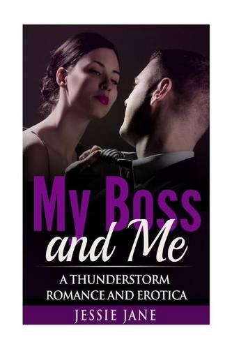 My Boss and Me: A Thunderstorm Romance and Erotica(English)