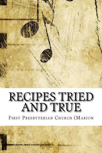 Recipes Tried and True
