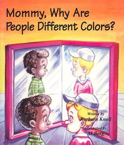 Mommy, Why are People Different Colors?