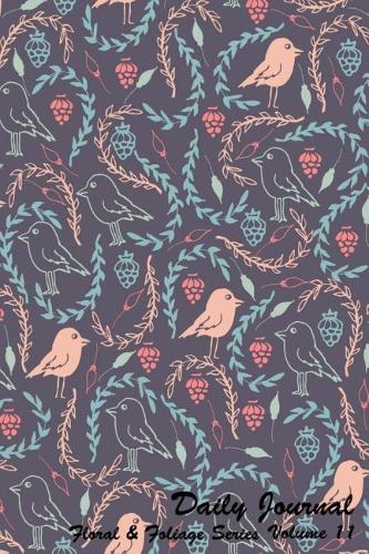 Daily Journal Floral and Foliage Series Volume 11