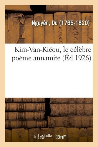 Kim-Van-Kiéou, Le Célèbre Poème Annamite