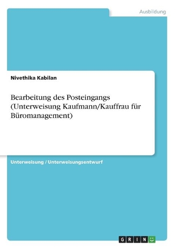 Bearbeitung des Posteingangs (Unterweisung Kaufmann/Kauffrau für Büromanagement)
