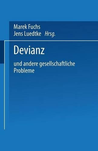 Devianz: und andere gesellschaftliche Probleme(German)