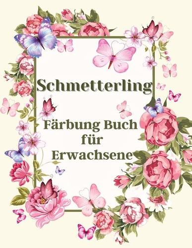 Schmetterling Färbung Buch für Erwachsene