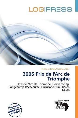 2005 Prix de L'Arc de Triomphe: (English)