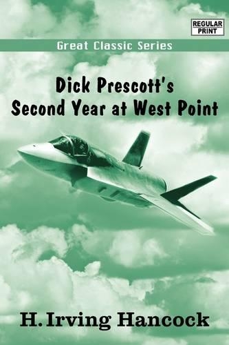 Dick Prescott's Second Year at West Point