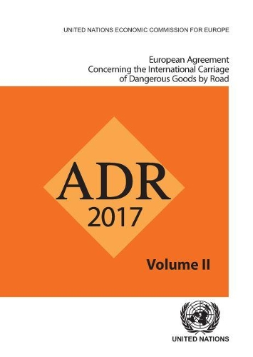 European Agreement Concerning the International Carriage of Dangerous Goods by Road (ADR)