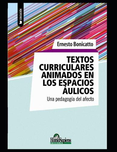 Textos curriculares animados en los espacios áulicos
