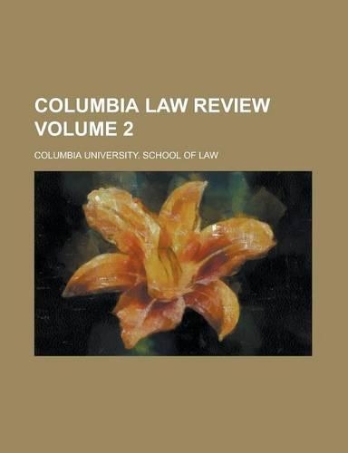 Columbia Law Review Volume 2