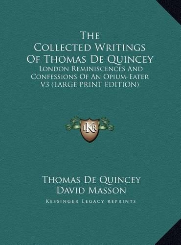 The Collected Writings of Thomas de Quincey