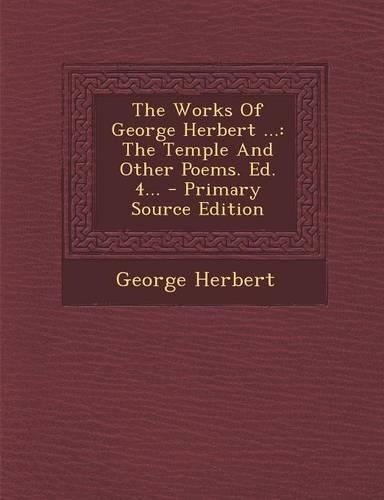 The Works of George Herbert ...