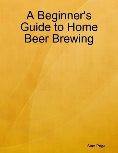 A Beginner's Guide to Home Beer Brewing