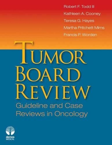Tumor Board Review: Guideline and Case Reviews in Oncology