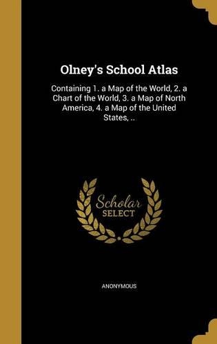 Olney's School Atlas