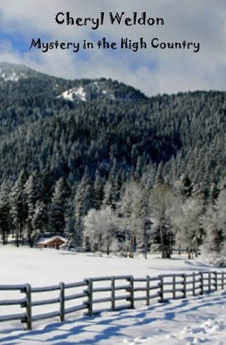 Mystery In The High Country: (English)