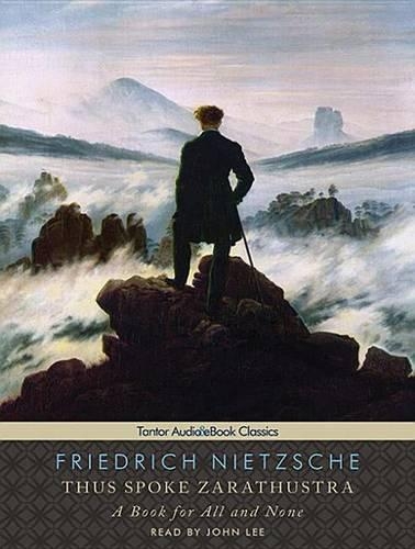 Thus Spoke Zarathustra: A Book for All and None