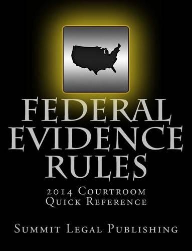 Federal Evidence Rules Courtroom Quick Reference
