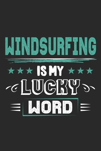 Windsurfing Is My Lucky Word
