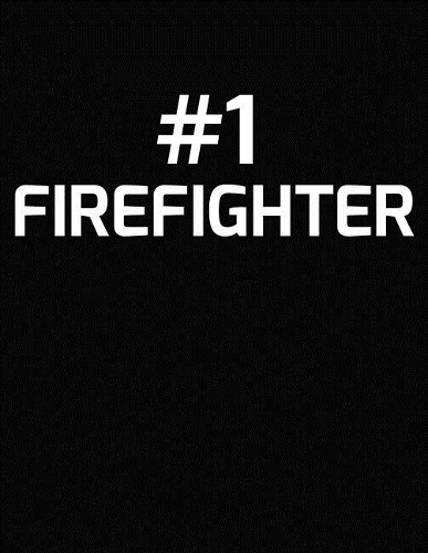 #1 Firefighter