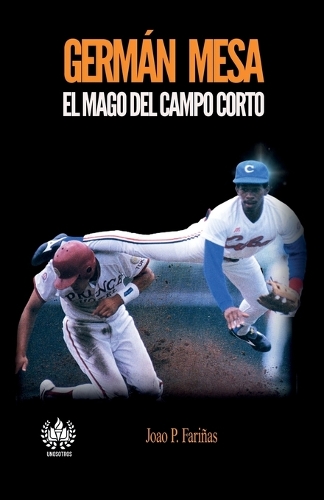 Germán Mesa: El mago del campo corto(2 DePorte)