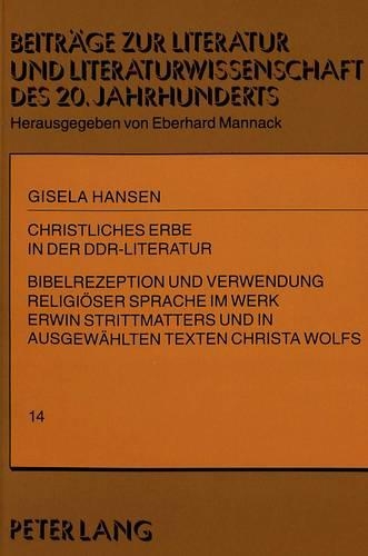 Christliches Erbe in Der Ddr-Literatur