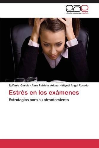 Estres En Los Examenes: (Spanish)