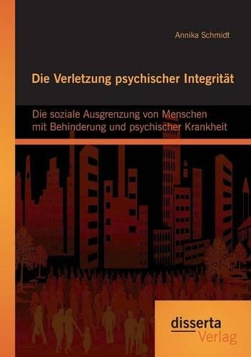 Die Verletzung psychischer Integrität