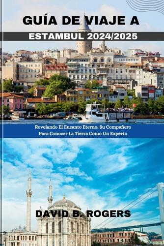 Guía de Viaje a Estambul 2024/2025