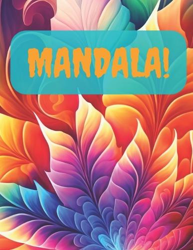 Mandala: Coloring Therapy: A Rainbow of Colors: Mandalas in Various Shades