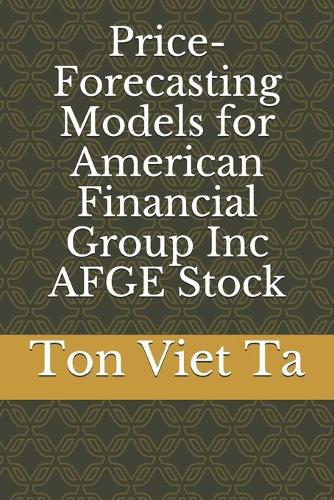 Price-Forecasting Models for American Financial Group Inc AFGE Stock