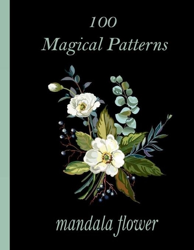 100 Magical Patterns mandala flower