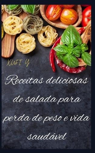 Receitas deliciosas de salada para perda de peso e vida saudável