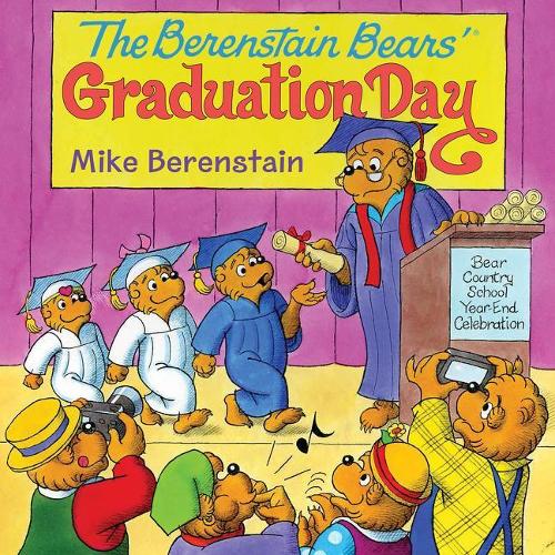 The Berenstain Bears' Graduation Day: (Berenstain Bears)