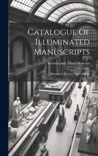 Catalogue Of Illuminated Manuscripts
