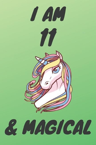 I Am 11 And Magical