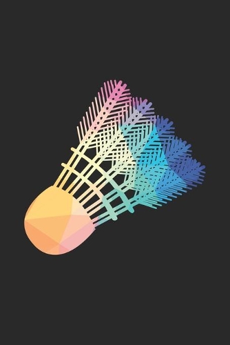 Badminton Training Journal - Gift for Badminton Player - Low Poly Badminton Notebook - Badminton Diary